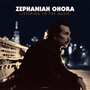 Zephaniah Ohora - Listening To The Music in der Gruppe CD bei Bengans Skivbutik AB (3948798)