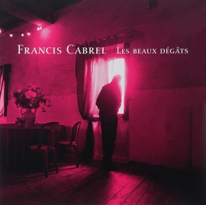 Cabrel Francis - Les Beaux Dégats in der Gruppe Övrigt /  bei Bengans Skivbutik AB (3948933)