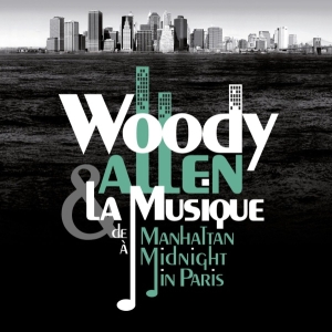 Various - Woody Allen & La Musique : De Manhattan À Midnight In Paris in der Gruppe CD bei Bengans Skivbutik AB (3948975)