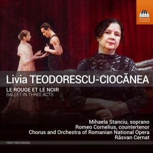 Teodorescu-Ciocanea Livia - Le Rouge Et Le Noir - Ballet In Thr in der Gruppe Externt_Lager / Naxoslager bei Bengans Skivbutik AB (3949093)