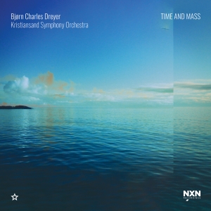 Dreyer Bjørn Charles - Time And Mass in der Gruppe Externt_Lager / Naxoslager bei Bengans Skivbutik AB (3949111)