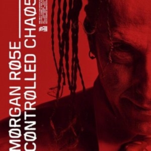 Morgan Rose - Controlled Chaos in der Gruppe CD bei Bengans Skivbutik AB (3949244)