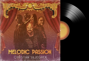 Liljegren Christian - Melodic Passion (Black Vinyl Lp) in der Gruppe VINYL / Hårdrock,Svensk Musik bei Bengans Skivbutik AB (3949324)