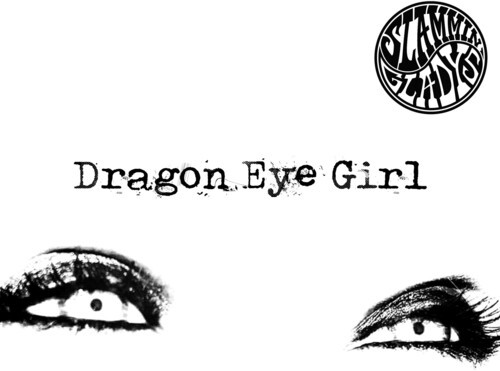 Slammin' Gladys - Dragon Eye Girl in der Gruppe VINYL / Rock bei Bengans Skivbutik AB (3950311)