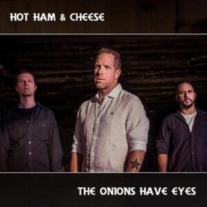 Hot Ham And Cheese - Onions Have Eyes in der Gruppe Övrigt /  bei Bengans Skivbutik AB (3950364)