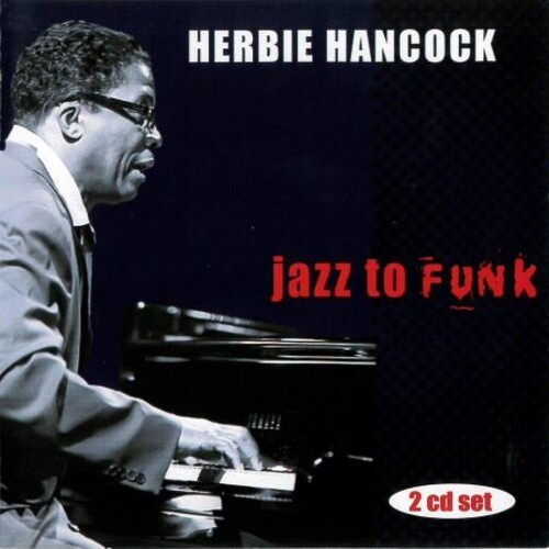 Hancock Herbie - Jazz To Funk in der Gruppe CD / Jazz/Blues bei Bengans Skivbutik AB (3950399)