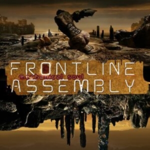 Front Line Assembly - Mechanical Soul in der Gruppe CD / Elektroniskt,Pop-Rock bei Bengans Skivbutik AB (3950404)