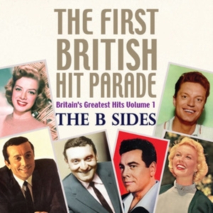 Various Artists - First British Hit Parade - The B Si in der Gruppe Övrigt /  bei Bengans Skivbutik AB (3950412)