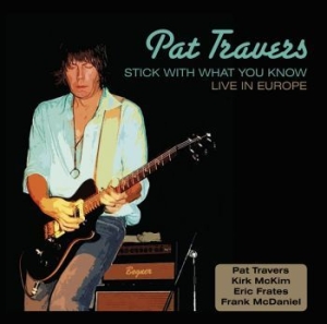 Travers Pat - Stick With What You Know Live in der Gruppe CD / Rock bei Bengans Skivbutik AB (3950489)
