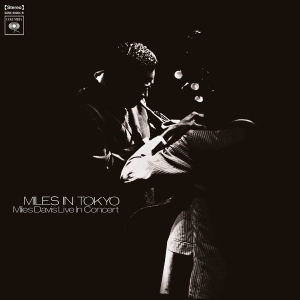 Miles Davis - Miles In Tokyo in der Gruppe Minishops / Miles Davis bei Bengans Skivbutik AB (3950534)