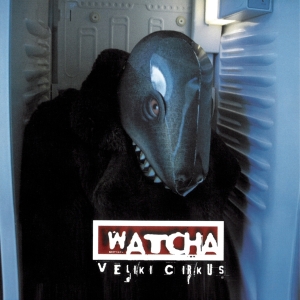 Watcha - Veliki Cirkus in der Gruppe Övrigt / bei Bengans Skivbutik AB (3950554)