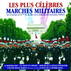 43Ème R.I. De Lille Sous La Direction Du Commandant Philibert - Les Plus Celebres Marches Militaires in der Gruppe CD / Klassiskt,Pop-Rock bei Bengans Skivbutik AB (3950889)