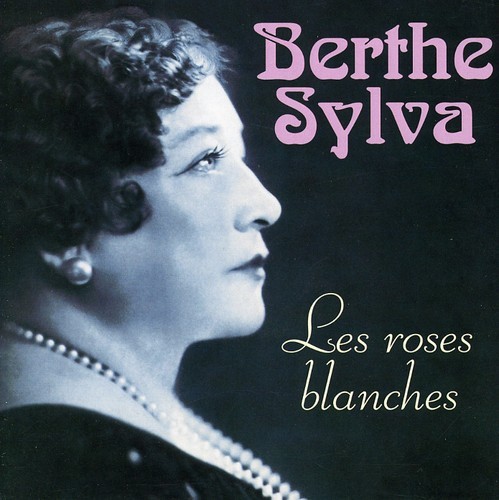 Berthe Sylva - Le Roses Blanches in der Gruppe CD / Pop bei Bengans Skivbutik AB (3950904)