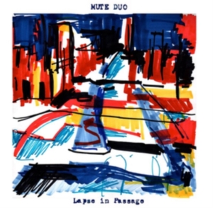Mute Duo - Lapse In Passage in der Gruppe VINYL / Country bei Bengans Skivbutik AB (3951148)
