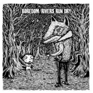Boredom/Rivers Run Dry - Split Lp in der Gruppe VINYL / Pop-Rock bei Bengans Skivbutik AB (3951204)