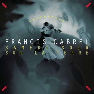 Cabrel Francis - Samedi Soir Sur La Terre in der Gruppe Övrigt /  bei Bengans Skivbutik AB (3951407)