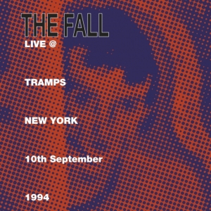 Fall The - Live At Tramps New York 1984 (2 Lp) in der Gruppe VINYL bei Bengans Skivbutik AB (3951492)