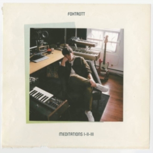 Foxtrott - Meditations I-Ii-Iii in der Gruppe CD bei Bengans Skivbutik AB (3951717)