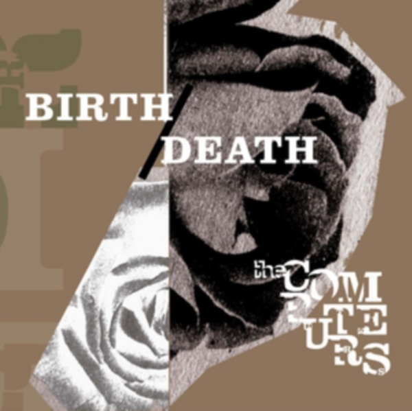 Computers - Birth/ Death in der Gruppe VINYL / Bestseller bei Bengans Skivbutik AB (3951722)