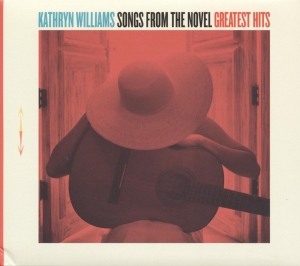Kathryn Williams - Songs From The Novel Greatest Hits in der Gruppe CD / Pop-Rock,Övrigt bei Bengans Skivbutik AB (3951729)