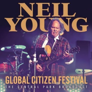 Neil Young - Global Citizen Festival (Live Broadcast) in der Gruppe CD / Pop bei Bengans Skivbutik AB (3952164)