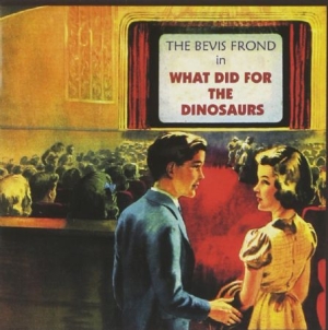 Bevis Frond - What Did For The Dinosaurs in der Gruppe UNSERE TIPPS / Record Store Day / RSD2013-2020 bei Bengans Skivbutik AB (3952676)