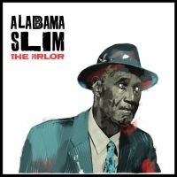 Alabama Slim - Parlor in der Gruppe VINYL / Pop-Rock bei Bengans Skivbutik AB (3956540)