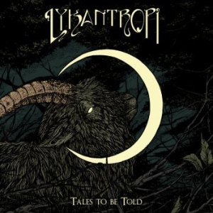 Lykantropi - Tales To Be Told (Multicoloured V.. in der Gruppe VINYL / Hårdrock,Svensk Musik bei Bengans Skivbutik AB (3956548)