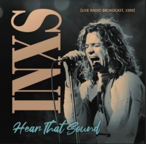 Inxs - Hear That Sound -Radio Broadcast 19 in der Gruppe CD bei Bengans Skivbutik AB (3956607)