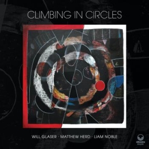 Glaser Will - Climbing In Circles in der Gruppe CD bei Bengans Skivbutik AB (3957236)