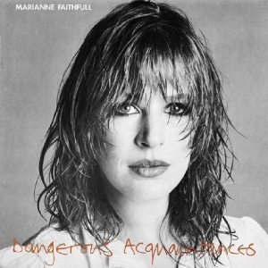 Marianne Faithfull - Dangerous Acquaintances in der Gruppe CD bei Bengans Skivbutik AB (3957280)