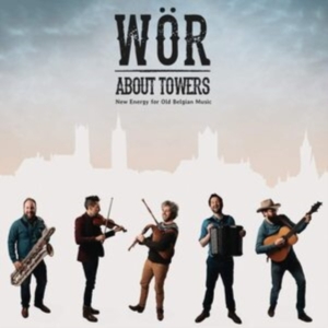 Wör - About Towers - New Energy For Old B in der Gruppe CD / Elektroniskt,World Music bei Bengans Skivbutik AB (3957431)