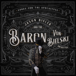 Jason Bieler And The Baron Von Biel - Songs For The Apocalypse in der Gruppe VINYL / Hårdrock bei Bengans Skivbutik AB (3961415)