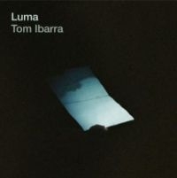 Ibarra Tom - Luma in der Gruppe CD / Jazz bei Bengans Skivbutik AB (3961967)