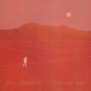 Still Corners - Last Exit in der Gruppe VINYL / Rock bei Bengans Skivbutik AB (3962173)