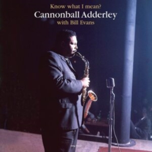 Cannonball Adderley With Bill Evans - Know What I Mean? in der Gruppe VINYL / Jazz bei Bengans Skivbutik AB (3962341)