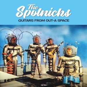 Spotnicks - Guitars From Out-A Space in der Gruppe VINYL / Pop-Rock bei Bengans Skivbutik AB (3962342)