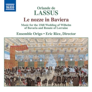 Lassus Orlande De - Le Nozze In Baviera - Music For The in der Gruppe CD / Klassiskt bei Bengans Skivbutik AB (3962383)