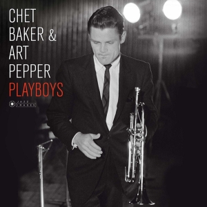 Chet Baker & Art Pepper - Playboys in der Gruppe VINYL / Jazz bei Bengans Skivbutik AB (3962406)