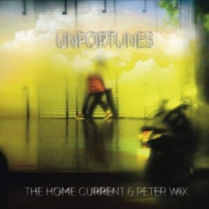 Home Current & Peter Wix - Unfortunes in der Gruppe CD / Pop-Rock bei Bengans Skivbutik AB (3962712)