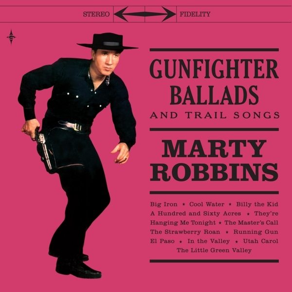 Marty Robbins - Gunfighter Ballads And Trail Songs in der Gruppe VINYL / Bestseller bei Bengans Skivbutik AB (3963507)