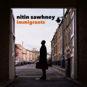 Sawhney Nitin - Immigrants in der Gruppe VINYL / Elektroniskt,World Music bei Bengans Skivbutik AB (3963525)