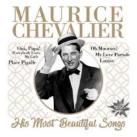Chevalier Maurice - His Most Beautiful Songs in der Gruppe CD / Pop-Rock bei Bengans Skivbutik AB (3963724)