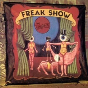 Residents - Freak Show in der Gruppe CD bei Bengans Skivbutik AB (3963753)