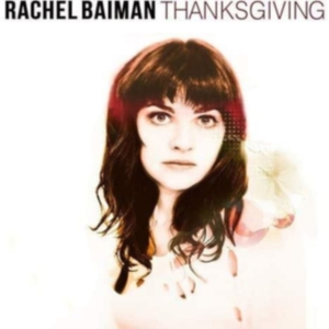 Baiman Rachel - Thanksgiving in der Gruppe MUSIK / CD-Maxi / Pop-Rock bei Bengans Skivbutik AB (3963795)