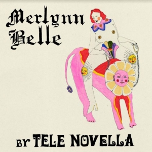 Tele Novella - Merlynn Belle in der Gruppe VINYL / Pop-Rock bei Bengans Skivbutik AB (3964494)