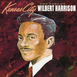 Harrison Wilbert - The Best Of Wilbert Harrison in der Gruppe CD / Pop-Rock bei Bengans Skivbutik AB (3964572)