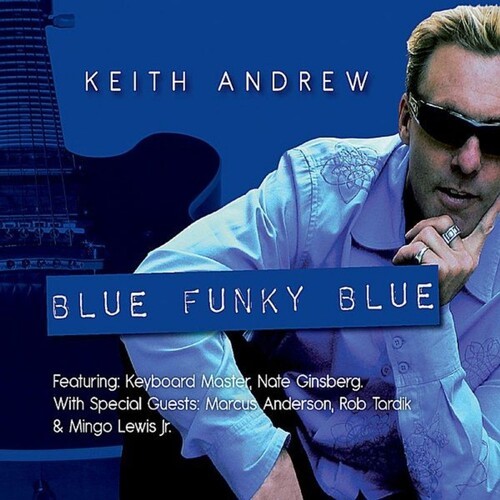Andrew Keith - Blue Funky Blue in der Gruppe CD / Jazz/Blues bei Bengans Skivbutik AB (3964606)