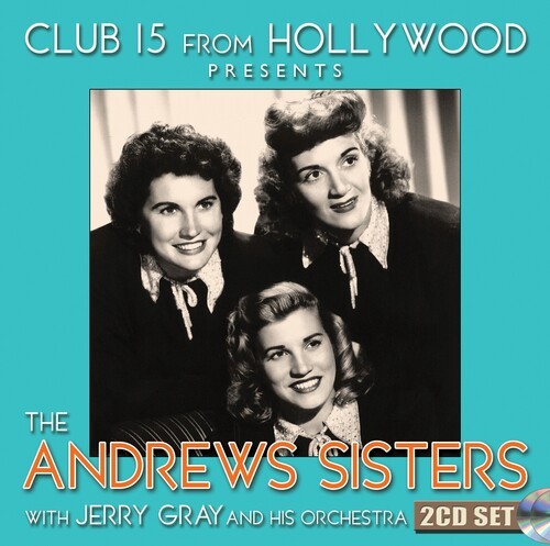Andrews Sisters - Club 15 From Hollywood Presents The in der Gruppe Övrigt / bei Bengans Skivbutik AB (3964616)