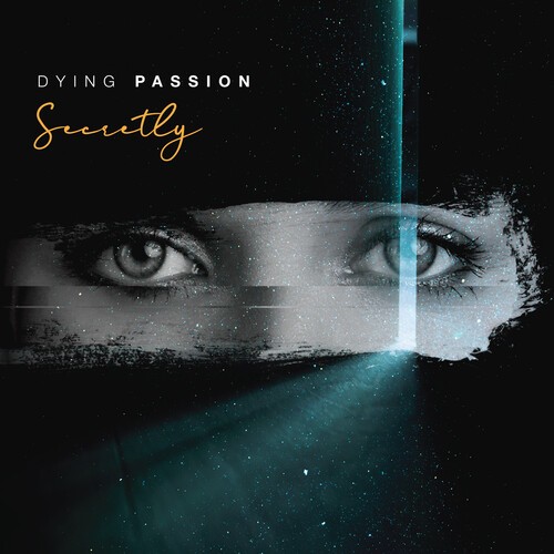 Dying Passion - Secretly in der Gruppe CD / Hårdrock/ Heavy metal bei Bengans Skivbutik AB (3964618)